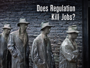 Does Regulation Kill Jobs?